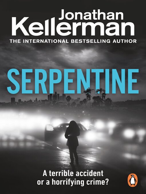Title details for Serpentine by Jonathan Kellerman - Available